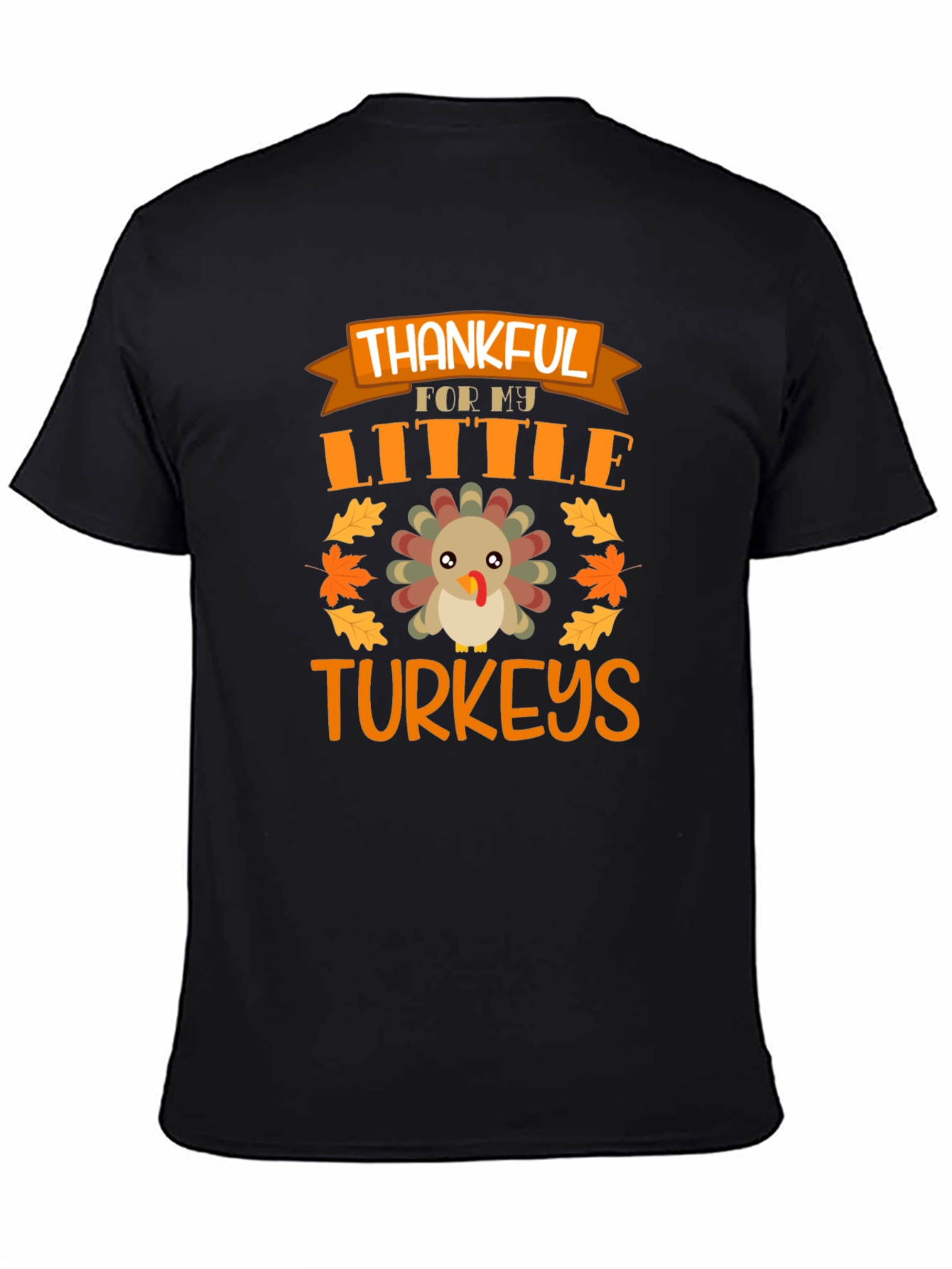 Thankful for My Little Turkeys Thanksgiving T-Shirt