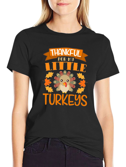 Thankful for My Little Turkeys Thanksgiving T-Shirt