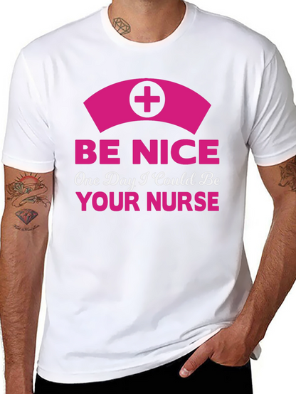 Be Nice Nurse Graphic T-Shirt - Novelty Apparel