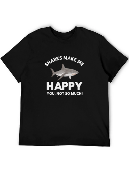 Sharks Make Me Happy T-Shirt
