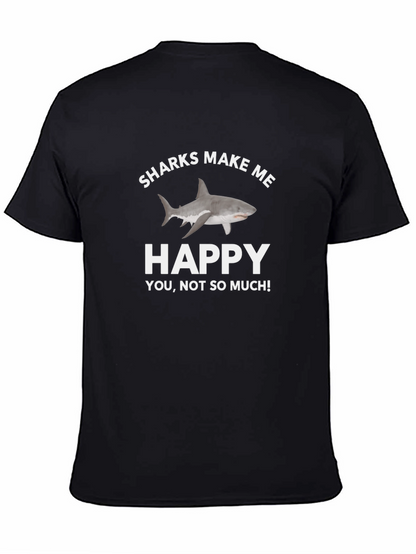 Sharks Make Me Happy T-Shirt