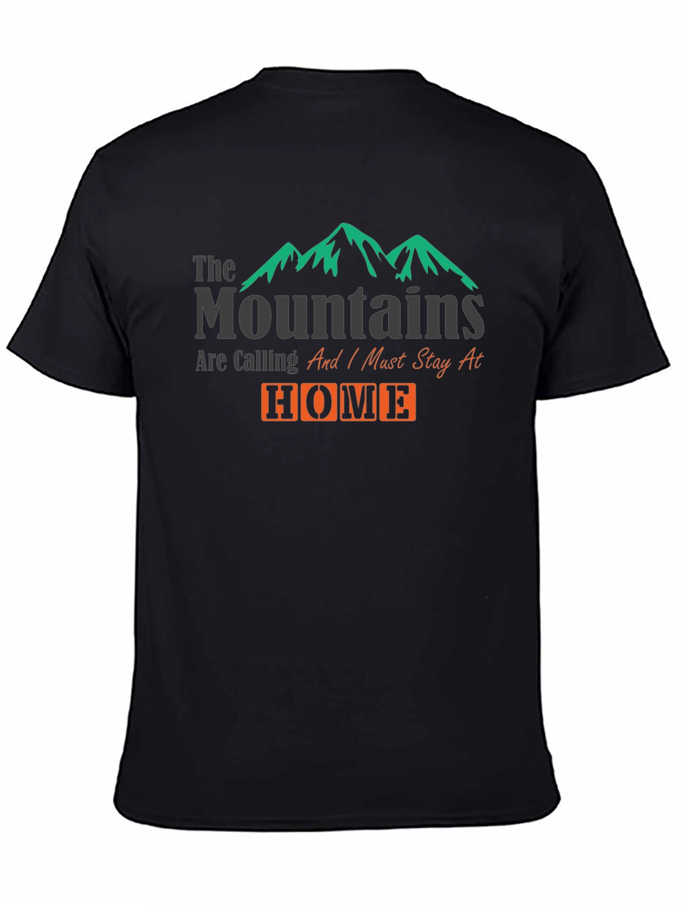 Mountains Are Calling Home Graphic T-Shirt