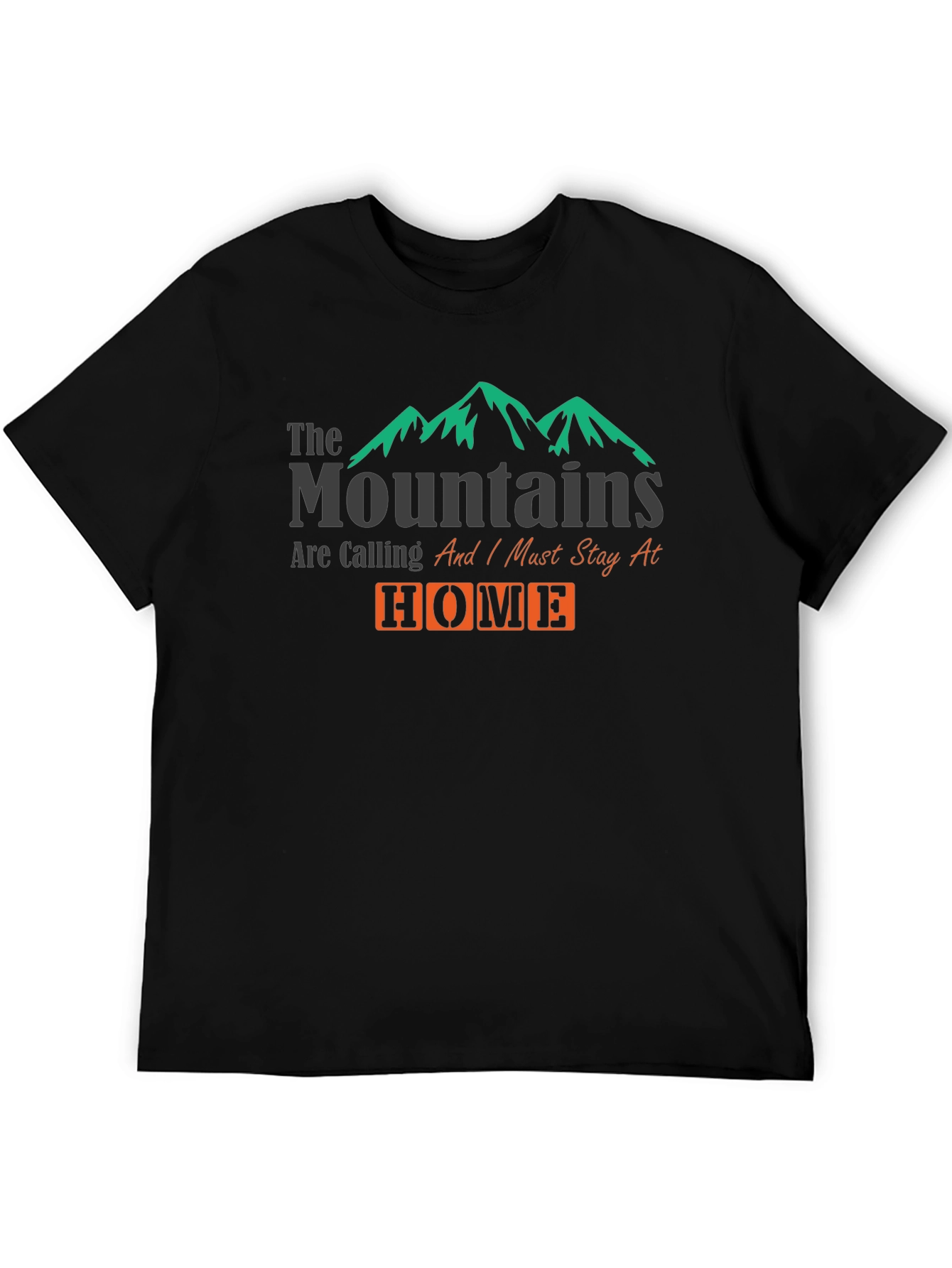 Mountains Are Calling Home Graphic T-Shirt