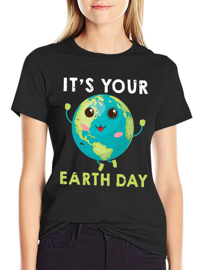 Its Your Earth Day T-Shirt Planet Graphic Tee