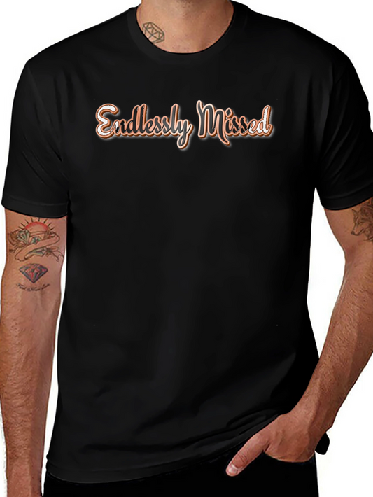 Endlessly Missed Graphic Tee - Stylish Comfort