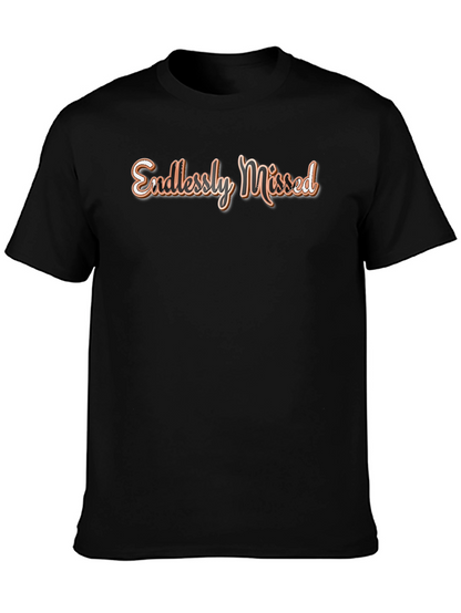 Endlessly Missed Graphic Tee - Stylish Comfort