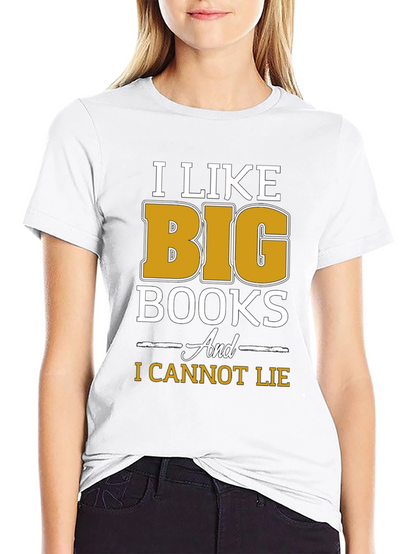 I Like Big Books Funny T-Shirt