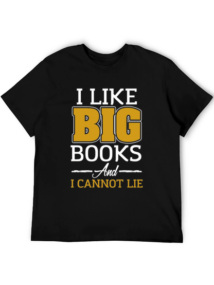 I Like Big Books Funny T-Shirt