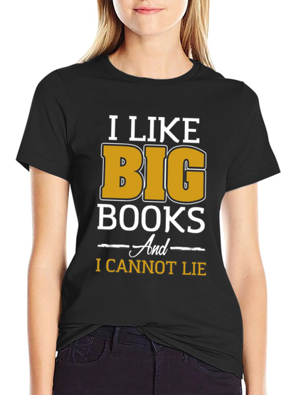 I Like Big Books Funny T-Shirt