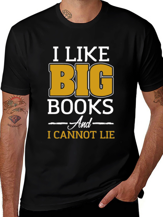 I Like Big Books Funny T-Shirt