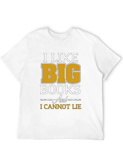 I Like Big Books Funny T-Shirt