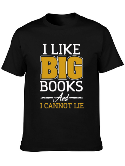 I Like Big Books Funny T-Shirt