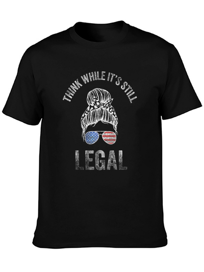 Think While Its Still Legal Messy Bun T-Shirt