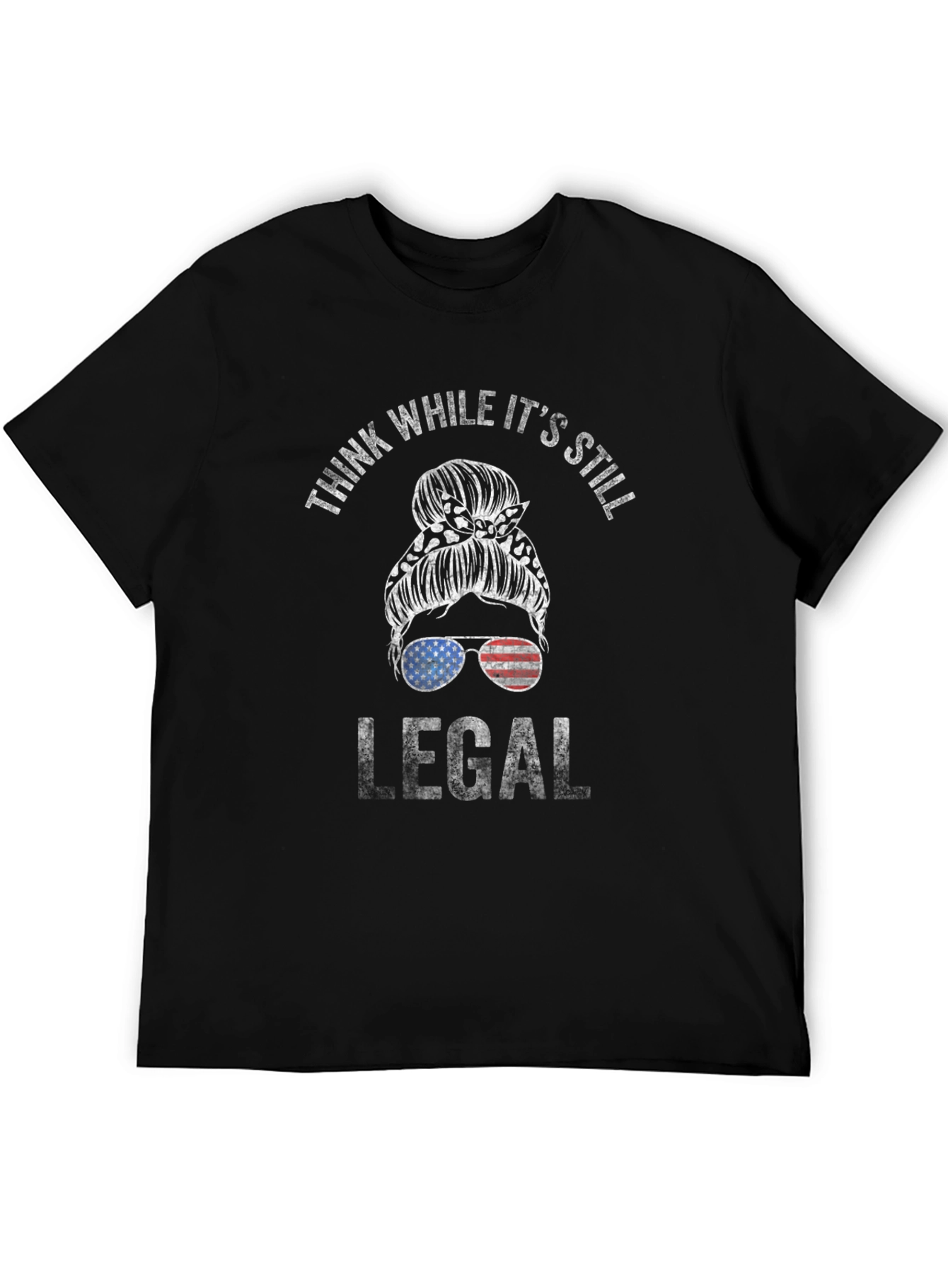 Think While Its Still Legal Messy Bun T-Shirt