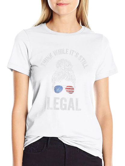 Think While Its Still Legal Messy Bun T-Shirt