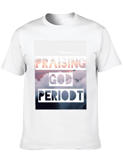 Praising God PERIODT. T-Shirt Christian Apparel