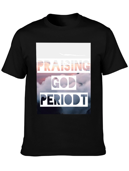 Praising God PERIODT. T-Shirt Christian Apparel