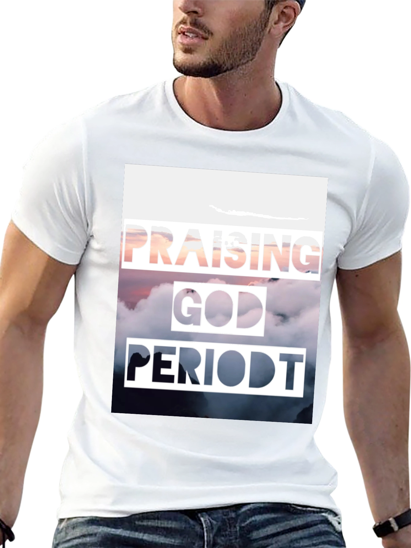 Praising God PERIODT. T-Shirt Christian Apparel