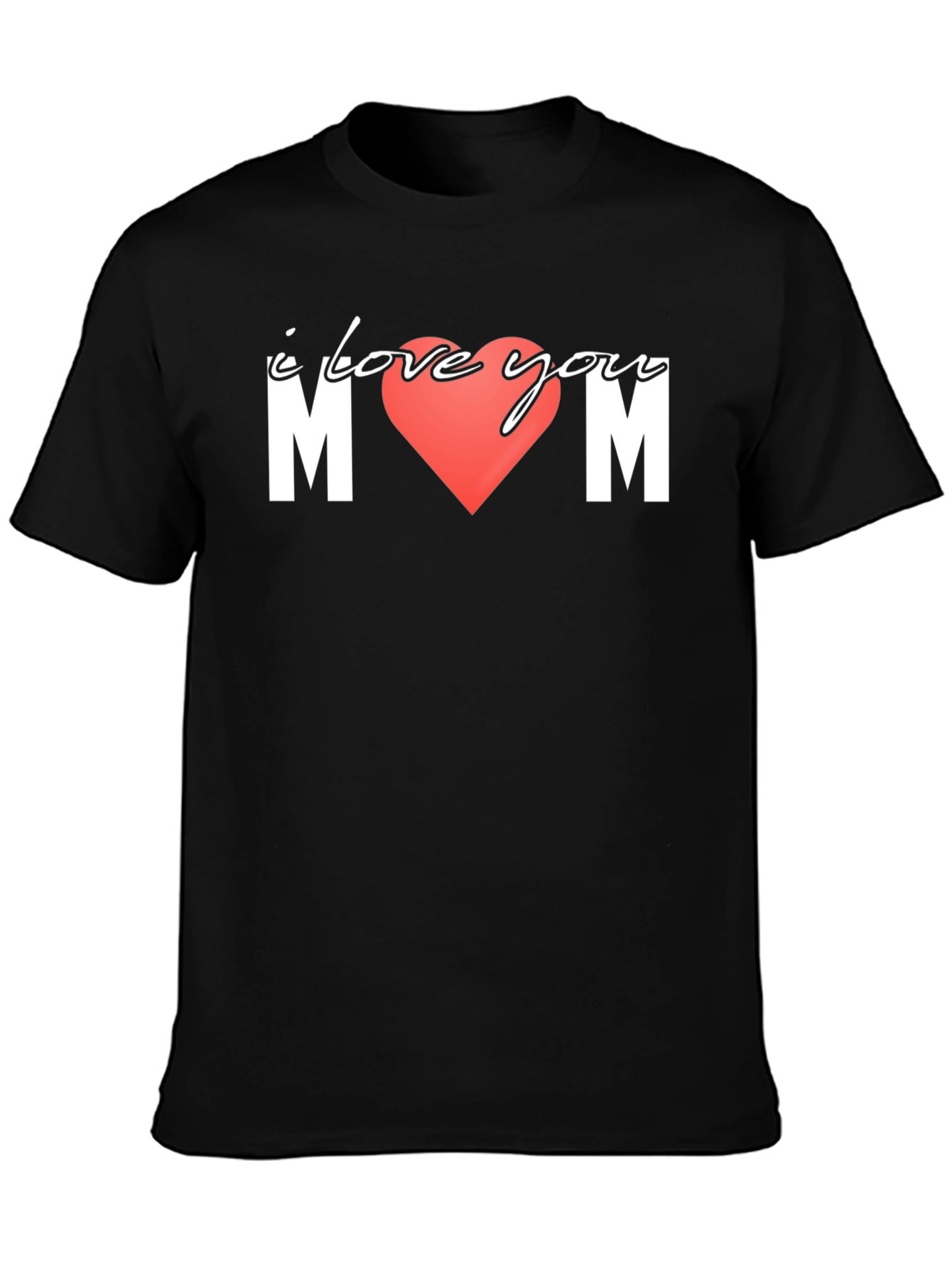 I Love You Mom T-Shirt Black Cotton Tee