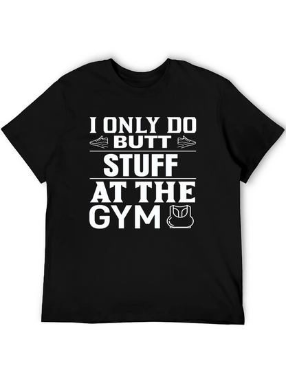 Gym Butt Stuff T-Shirt Funny Workout Tee