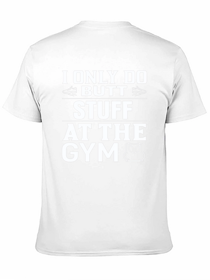 Gym Butt Stuff T-Shirt Funny Workout Tee