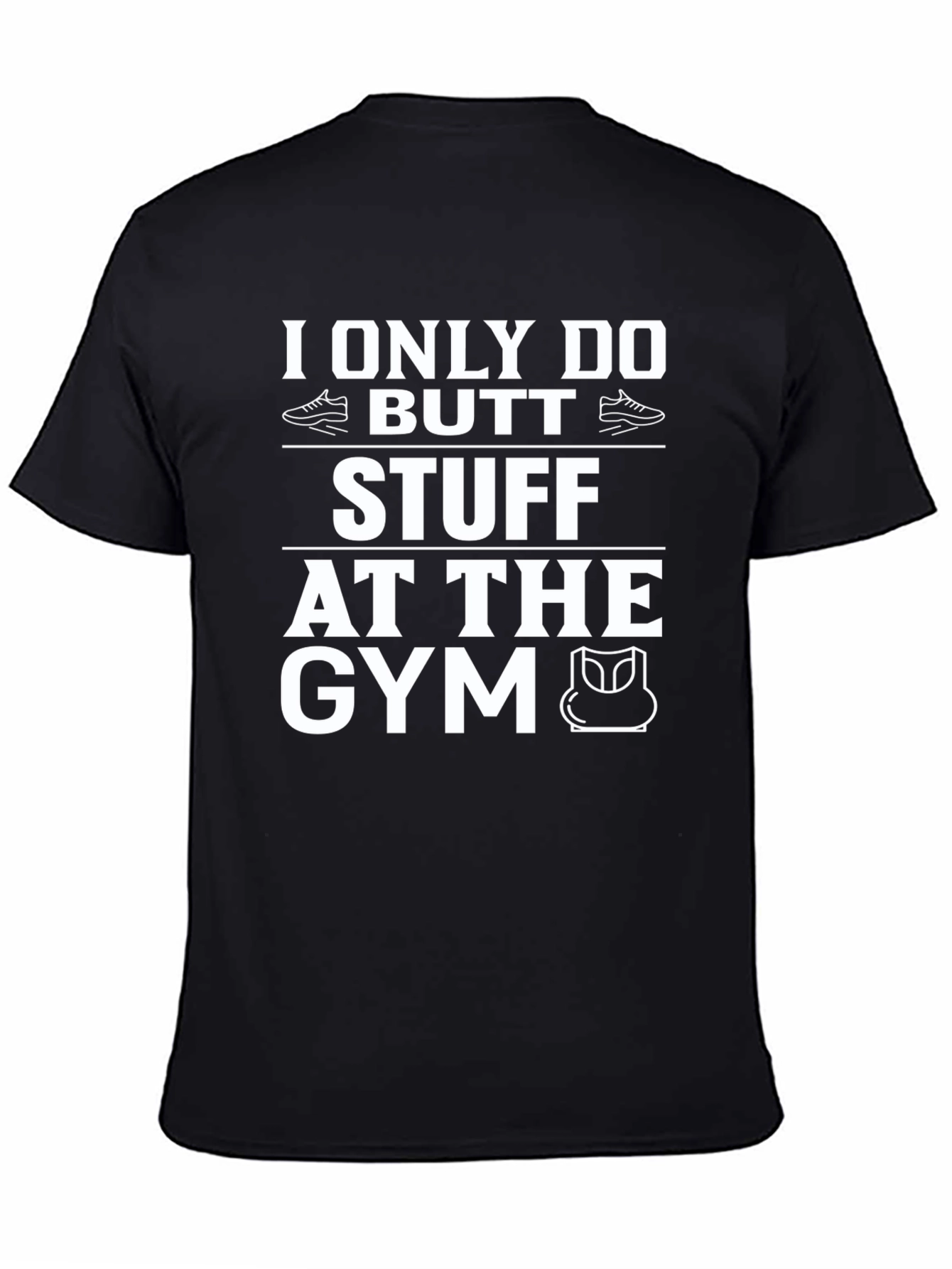 Gym Butt Stuff T-Shirt Funny Workout Tee