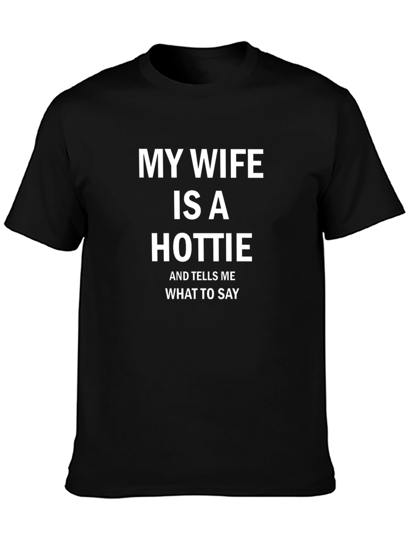 My Wife is a Hottie T-Shirt Funny Husband Tee