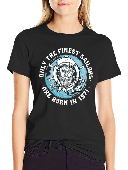 Finest Sailor Born 1971 Graphic T-Shirt
