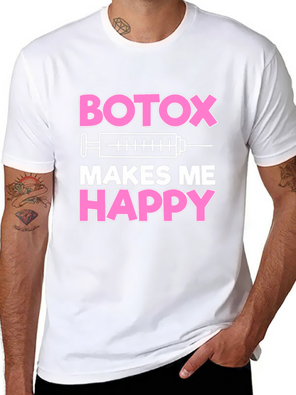 Botox Makes Me Happy Graphic T-Shirt