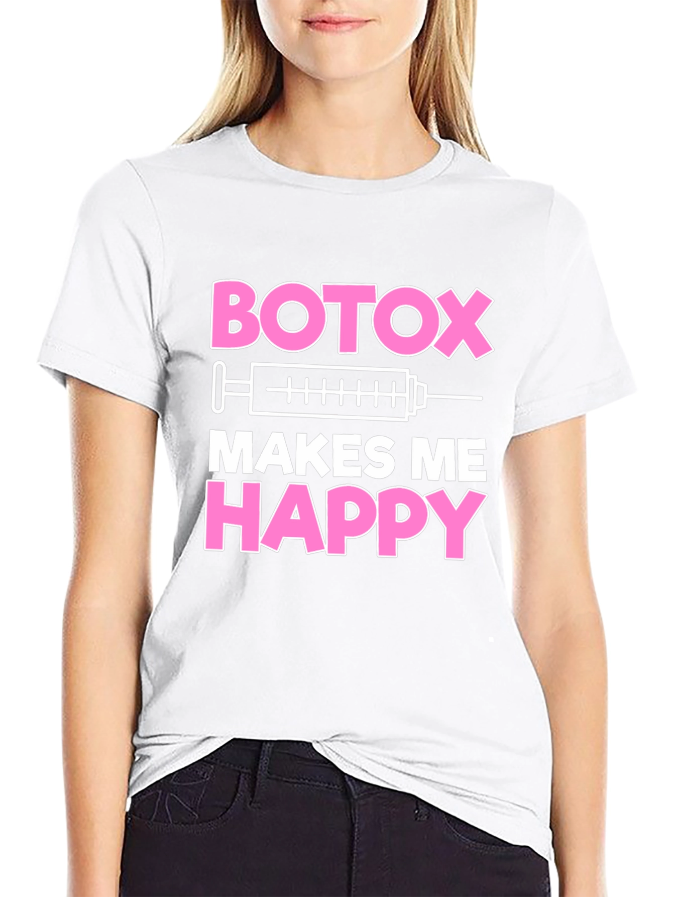 Botox Makes Me Happy Graphic T-Shirt