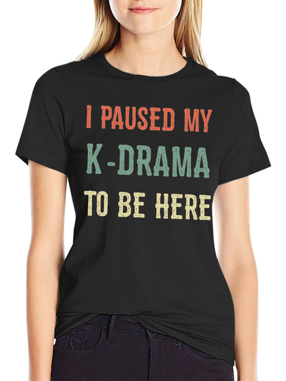 K-Drama Fan T-Shirt - Funny Korean Drama Tee