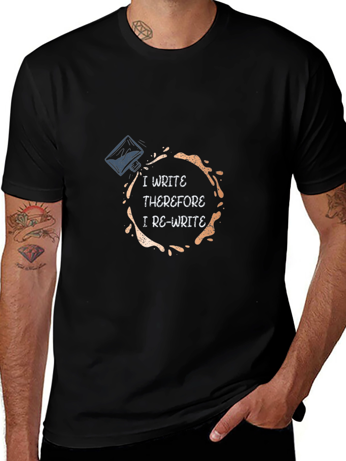 I Write Therefore I Re-Write T-Shirt
