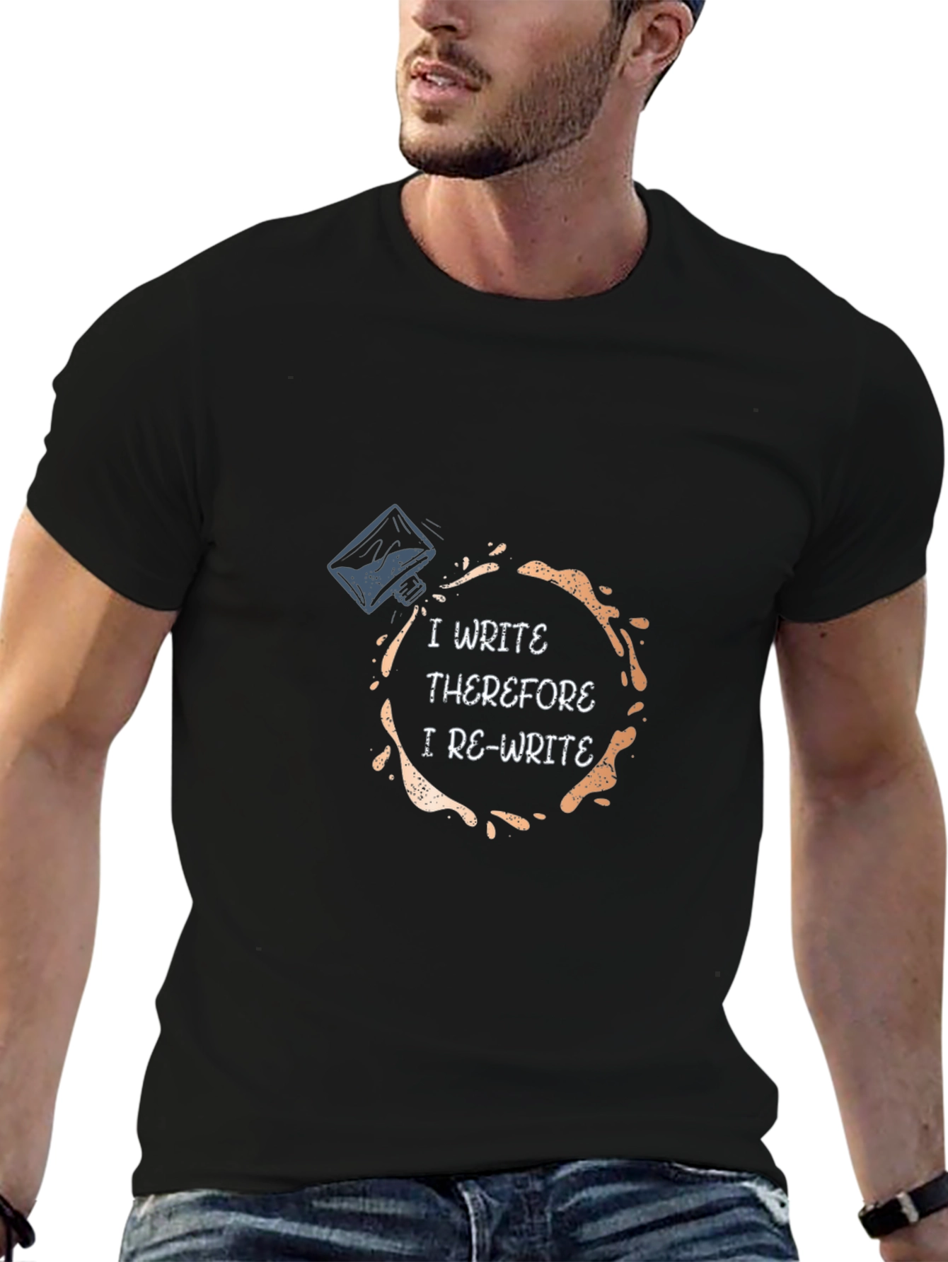 I Write Therefore I Re-Write T-Shirt