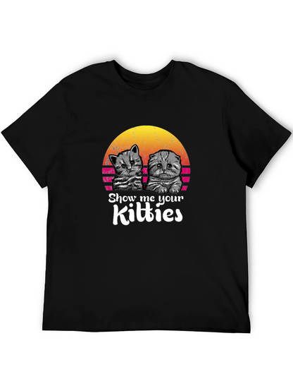 Show Me Your Kitties T-Shirt