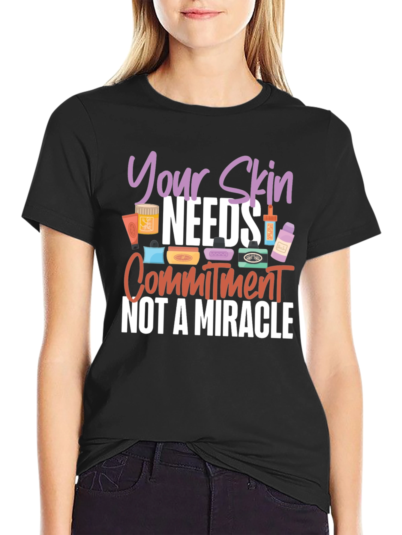 Your Skin Needs Commitment T-Shirt