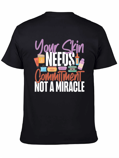 Your Skin Needs Commitment T-Shirt
