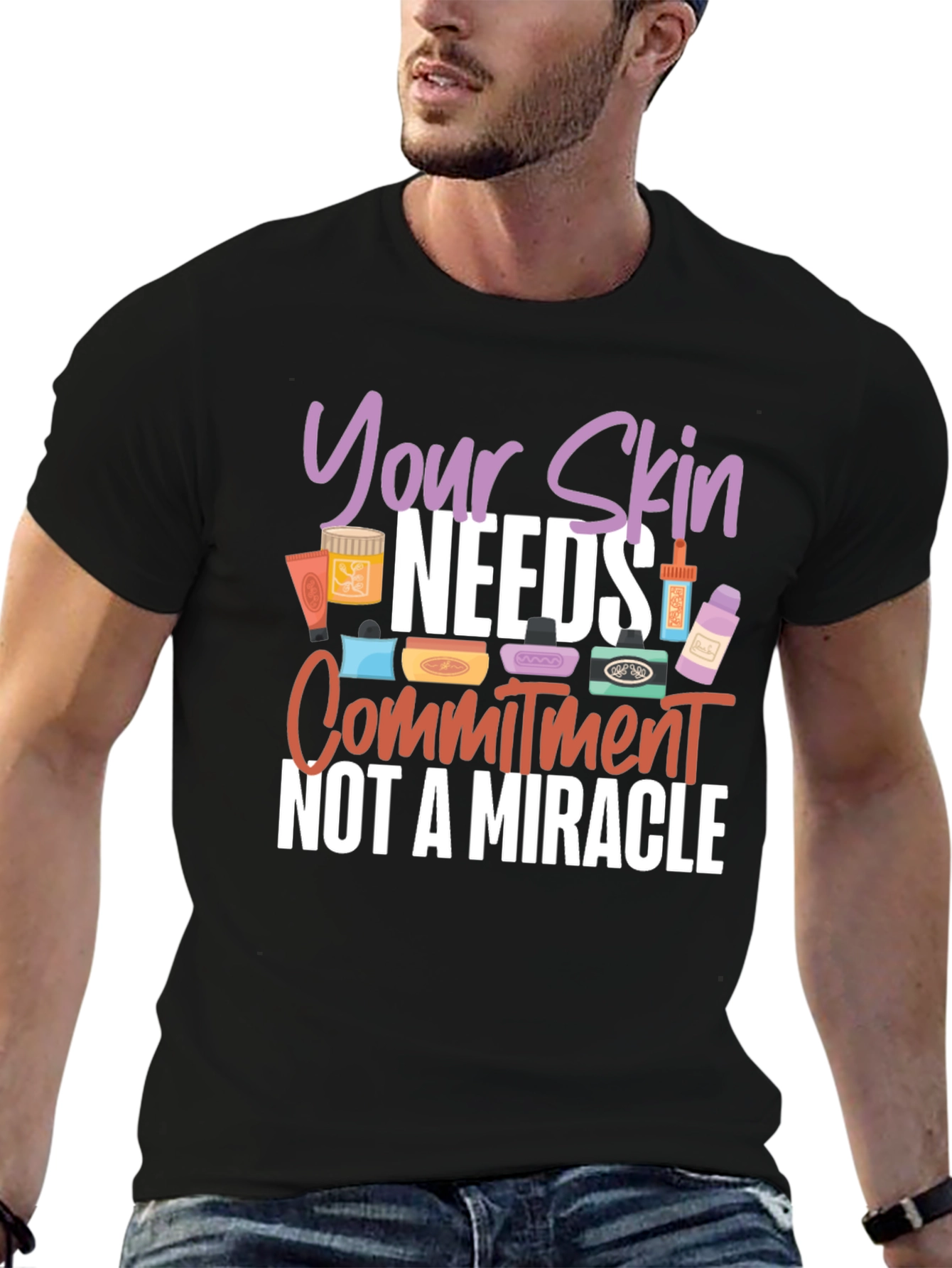 Your Skin Needs Commitment T-Shirt