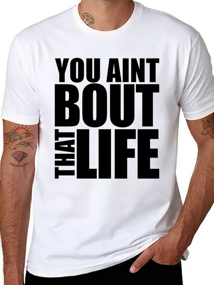 You Aint Bout That Life Black Graphic Tee