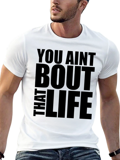 You Aint Bout That Life Black Graphic Tee