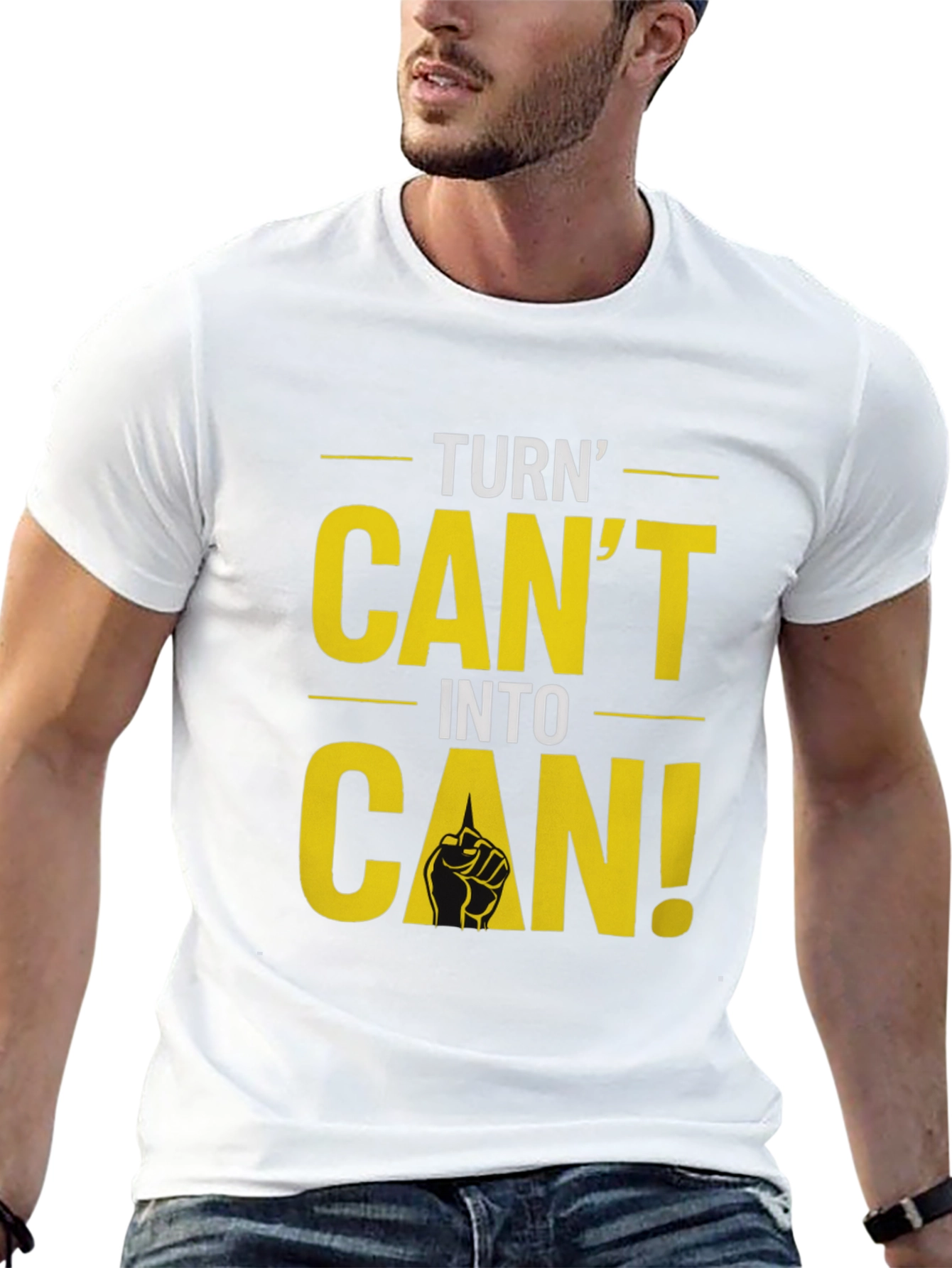Turn Cant Into Can! Graphic T-Shirt
