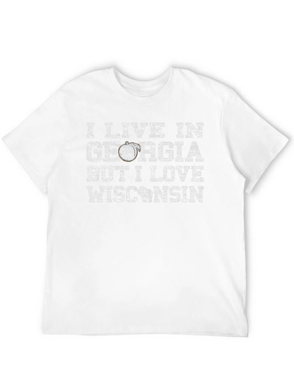 I Live in Georgia Love Wisconsin T-Shirt