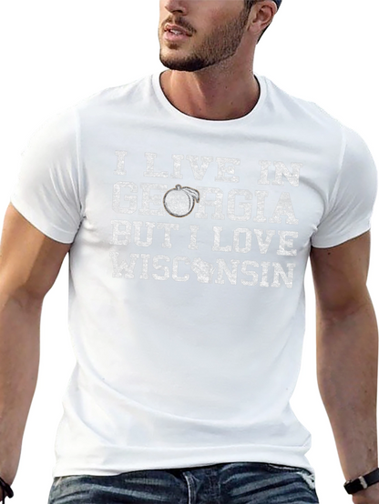 I Live in Georgia Love Wisconsin T-Shirt