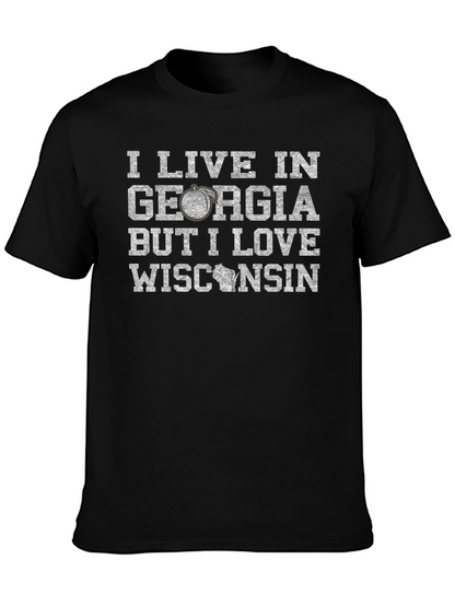 I Live in Georgia Love Wisconsin T-Shirt