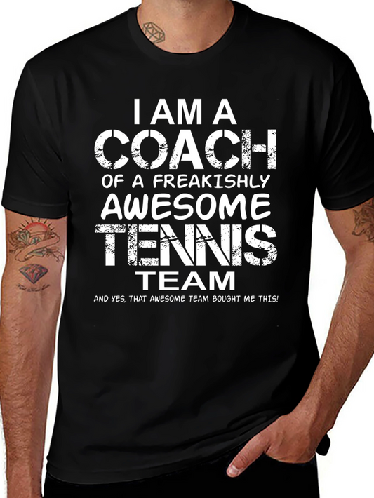 I Am A Coach Tennis Team T-Shirt - Awesome Gift