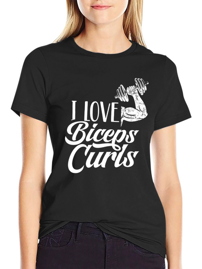 I Love Biceps Curls Graphic T-Shirt