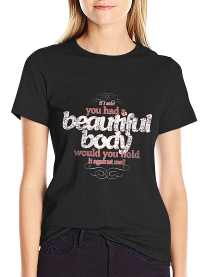 Beautiful Body Slogan Graphic Tee