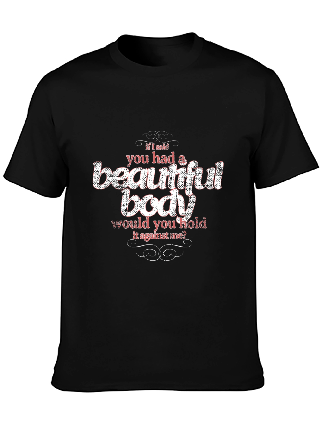 Beautiful Body Slogan Graphic Tee