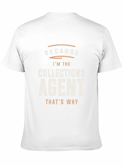 Collections Agent Graphic Tee - Because Im The