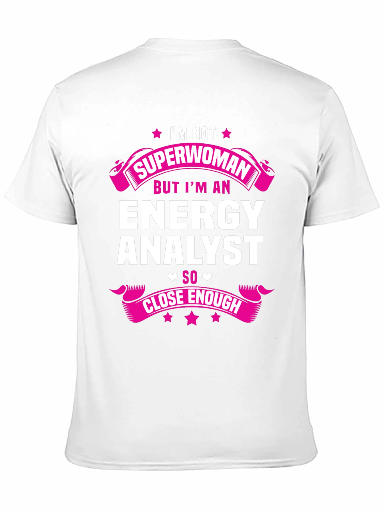 Energy Analyst Superwoman Funny T-Shirt