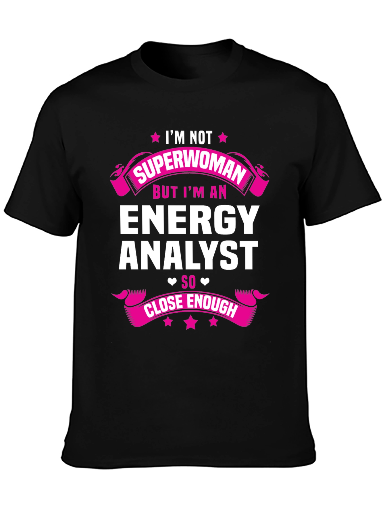 Energy Analyst Superwoman Funny T-Shirt